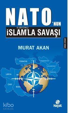 Nato'nun İslam'la Savaşı - 1