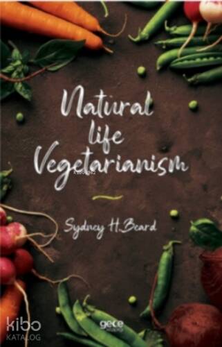 Natural Life Vegetarianism - 1