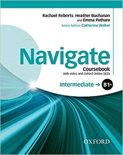 Navigate - B1+(Plus) - Intermediate Coursebook (With Video And Oxford Online Skills) - 1