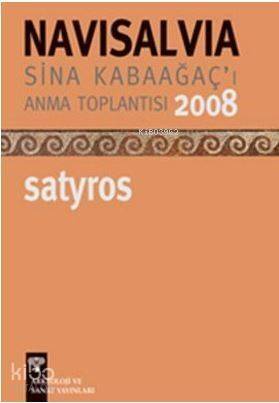 Navisalvia - Sina Kabaağaç'ı Anma Toplantısı 2008 Satyros - 1