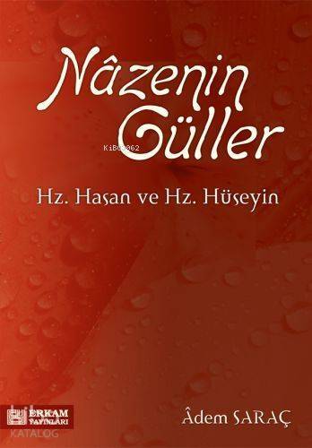 Nazenin Güller; Hz. Hasan ve Hz. Hüseyin - 1