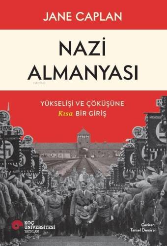 Nazi Almanyası - Yükselişi ve Çöküşüne Kısa Bir Giriş - 1