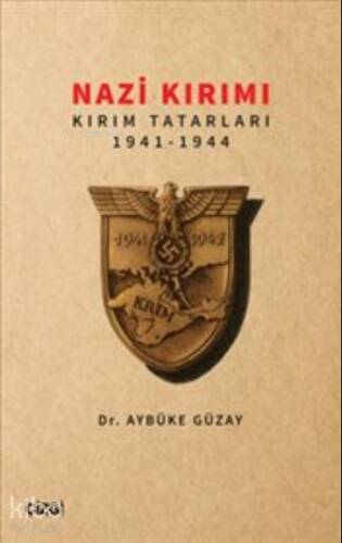 Nazi Kırımı Kırım Tatarları 1941-1944 - 1