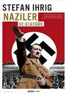 Naziler ve Atatürk - 1