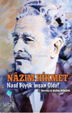 Nazım Hikmet Nasıl Büyük İnsan Oldu? - 1