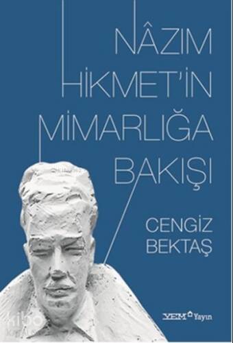 Nazım Hikmet'in Mimarlığa Bakışı - 1