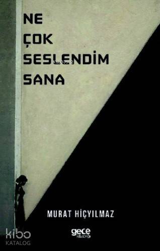 Ne Çok Seslendim Sana - 1