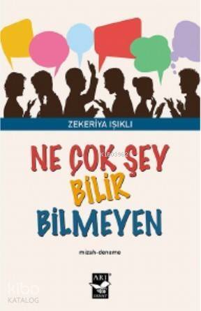 Ne Çok Şey Bilir Bilmeyen - 1