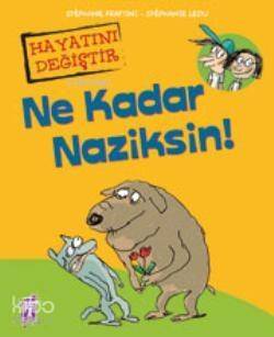 Ne Kadar Naziksin! - 1