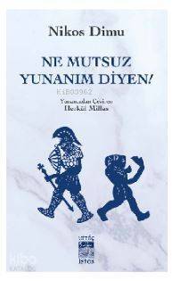 Ne Mutsuz Yunanım Diyen - 1