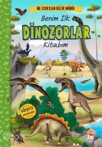 Ne Sorsan Bilir Minik - Benim İlk Dinozorlar Kitabım ( Ciltli ) - 1