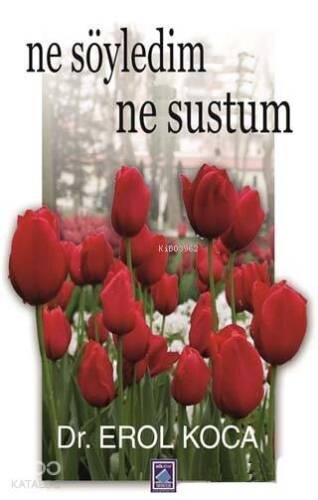 Ne Söyledim Ne Sustum - 1