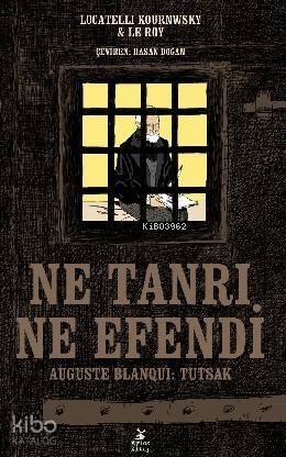 Ne Tanrı Ne Efendi - 1