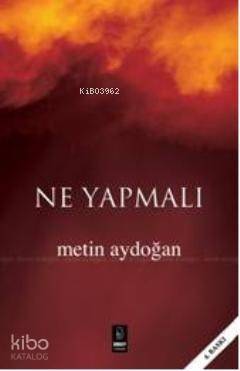 Ne Yapmalı - 1