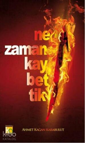 Ne zaman Kaybettik - 1