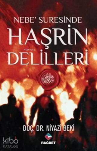 Nebe Suresinde Haşrin Delilleri - 1