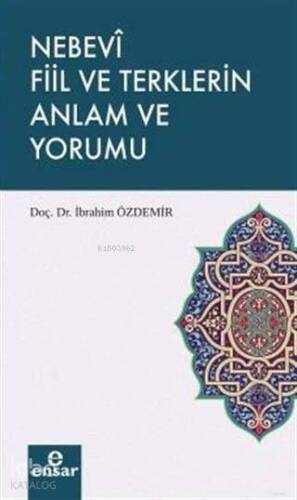 Nebevi Fiil ve Terklerin Anlam ve Yorumu - 1