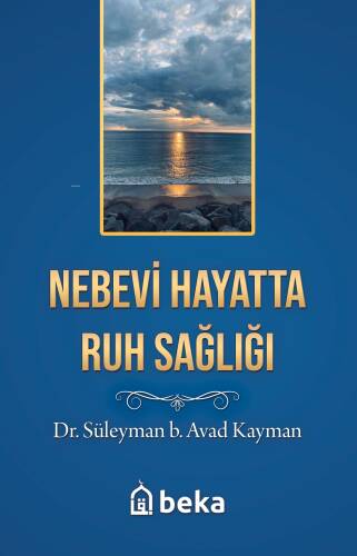 Nebevi Hayatta Ruh Sağlığı - 1