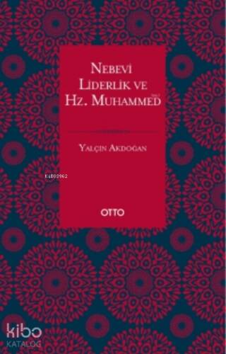 Nebevi Liderlik ve Hz. Muhammed (Sas.) - 1