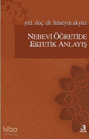 Nebevi Öğretide Estetik Anlayış - 1