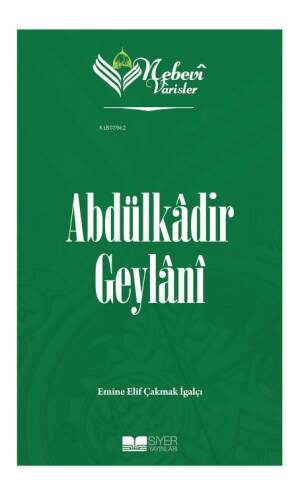 Nebevi Varisler 51 Abdülkadir Geylani - 1