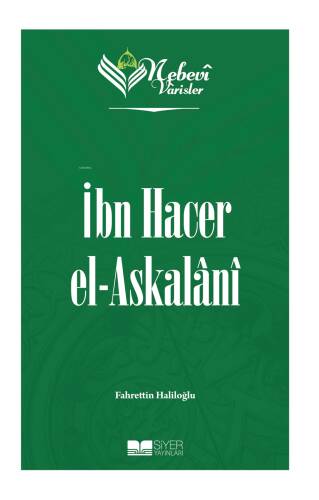 Nebevi Varisler 72 - İbn Hacer el-Askalani - 1