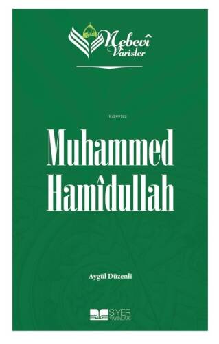 Nebevi Varisler 99 Muhammed Hamîdullah - 1