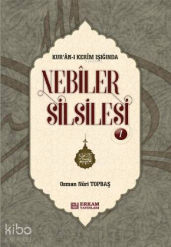 Nebiler Silsilesi - 1 ( Ciltli ) ( Genişletilmiş Baskı );Kur'an-ı Kerim Işığında - 1