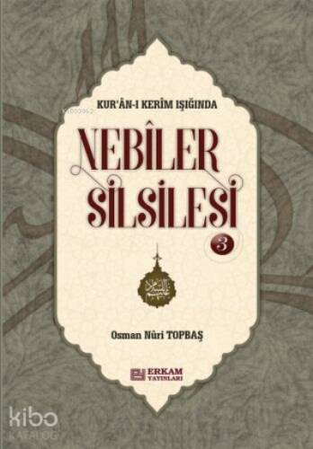 Nebiler Silsilesi - 3 ( Ciltli ) ( Genişletilmiş Baskı );Kur'an-ı Kerim Işığında - 1