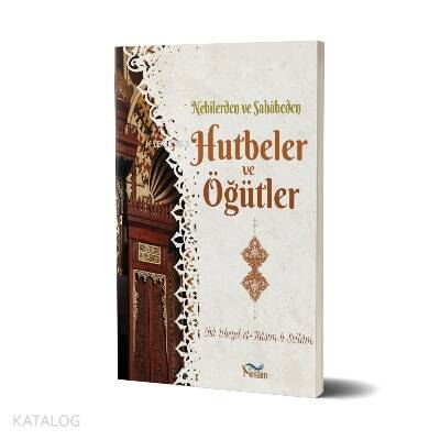 Nebilerden ve Sahabeden Hutbeler ve Öğütler - 1