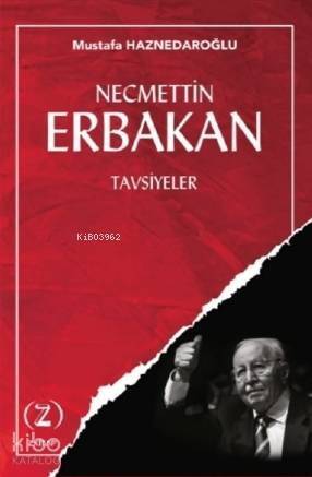 Necmettin Erbakan Tavsiyeler - 1