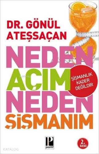 Neden Açım Neden Şişmanım; Şişmanlık Kader Değildir - 1