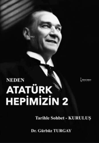 Neden Atatürk Hepimizin 2 - 1