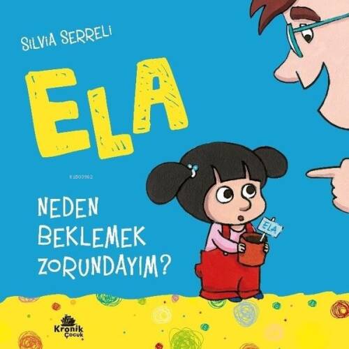 Neden Beklemek Zorundayım? - Ela 3 - 1