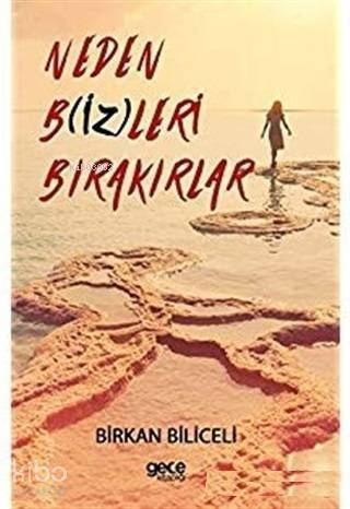 Neden Bizleri Bırakırlar - 1