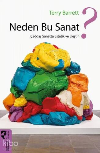 Neden Bu Sanat?; Çağdaş Sanatta Estetik ve Eleştiri - 1