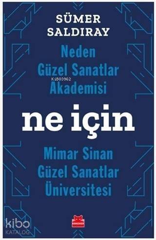 Neden Güzel Sanatlar Akademisi Ne İçin Mimar Sinan Güzel Sanatlar Üniversitesi - 1