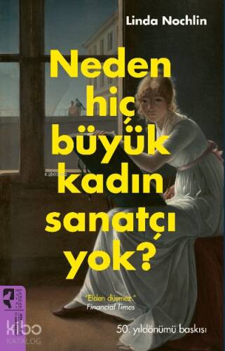 Neden Hiç Büyük Kadın Sanatçı Yok? - 1