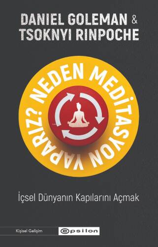 Neden Meditasyon Yaparız?;İçsel Dünyanın Kapılarını Açmak - 1