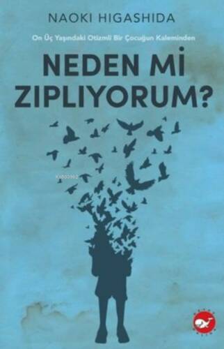 Neden mi Zıplıyorum? - On Üç Yaşındaki Otizmli Bir Çocuğun Kaleminden - 1