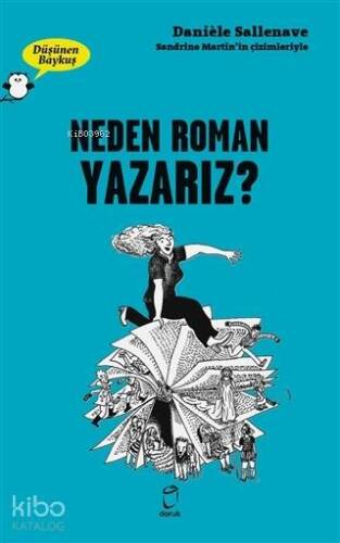 Neden Roman Yazarız? - Düşünen Baykuş - 1