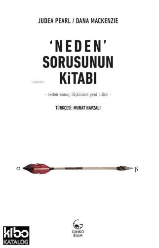 Neden Sorusunun Kitabı; Yeni Bir Neden-Sonuç Bilimi - 1