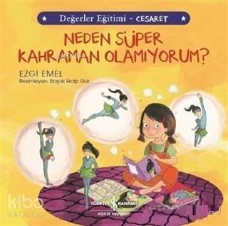 Neden Süper Kahraman Olamıyorum? - Değerler Eğitimi Cesaret - 1