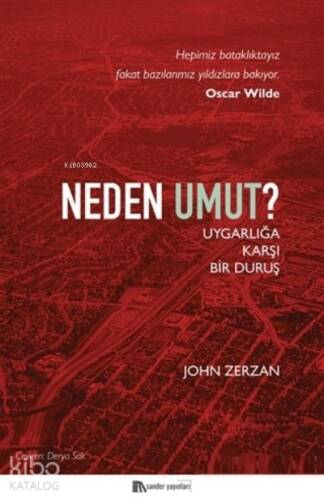 Neden Umut?;Uygarlığa Karşı Bir Duruş - 1