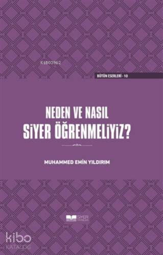 Neden ve Nasıl Siyer Öğrenmeliyiz Ciltli - 1