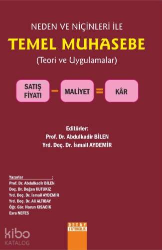 Neden ve Niçinleri ile Temel Muhasebe Teori ve Uygulamalar - 1