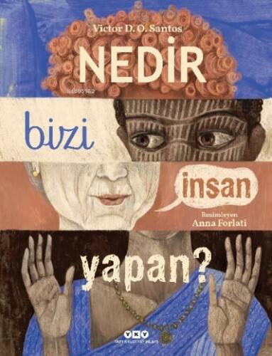 Nedir Bizi İnsan Yapan? - 1