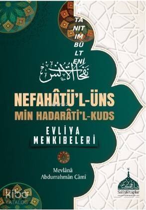 Nefahatü'l - üns Min Hadarati'l - Kuds; Evliya Menkıbeleri - 1