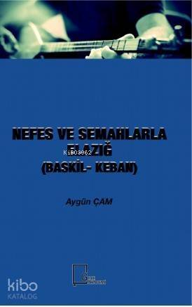 Nefes ve Semahlarla Elazığ - 1