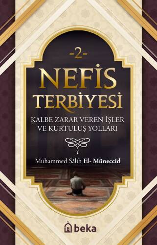 Nefis Terbiyesi 2 - Kalbe Zarar Veren İşler ve Kurtuluş Yolları - 1